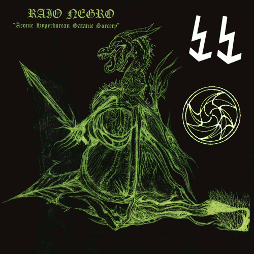 Raio Negro : Aeonic Hyperborean Satanic Sorcery